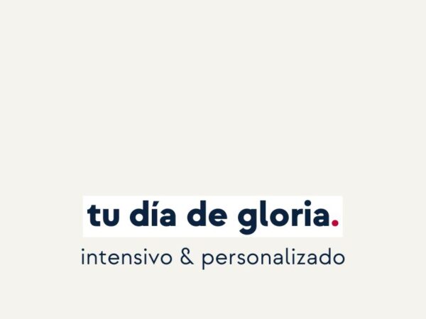 TU DÍA DE GLORIA